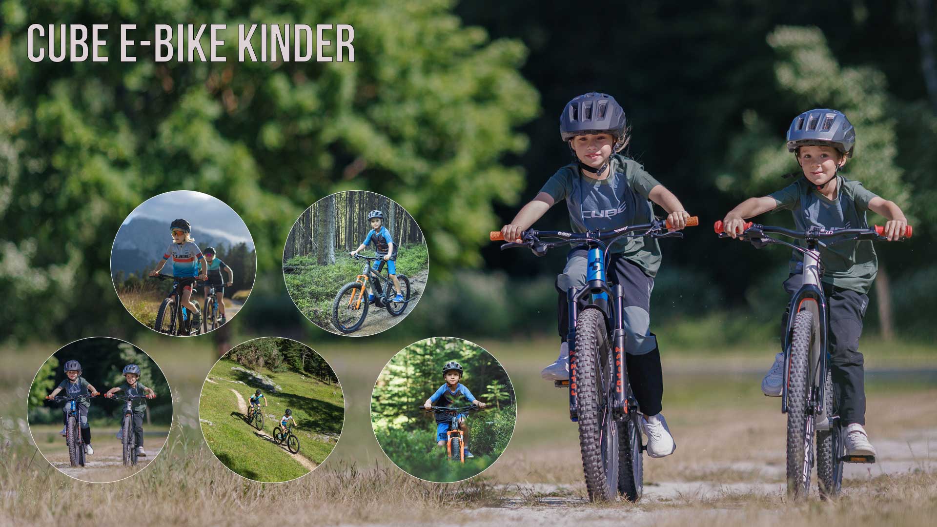 Zu sehen ist eine Bild Collage mit dem Titel Cube E-Bike Kinder. Darauf sind mehrere Bilder von Rad fahrenden Kindern, in unterschiedlichen Landschaften.