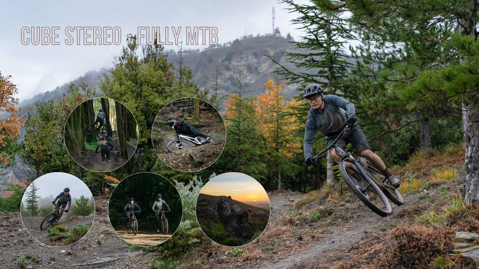 Banner mit dem Titel „Cube Stereo – Fully MTB“. Fünf kreisförmige Bilder zeigen zwei Radfahrer im Wald mit Ihren Cube Stereo Fully Mountainbikes, einer der Radfahrer trägt einen Fullface-Helm, der andere einen normalen Fahrradhelm.