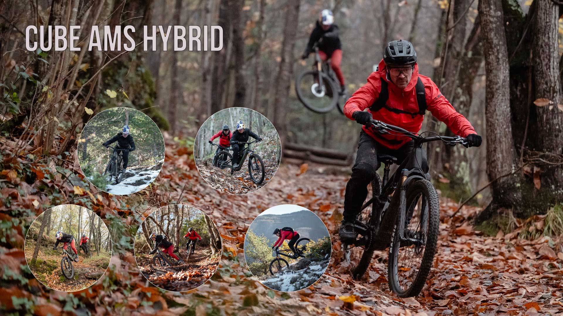 Zu sehen ist eine Bild Collage mit dem Titel Cube AMS Hybrid. Darauf sind mehrere Radfahrer abgebildet, welche in Wäldern unterwegs sind.
